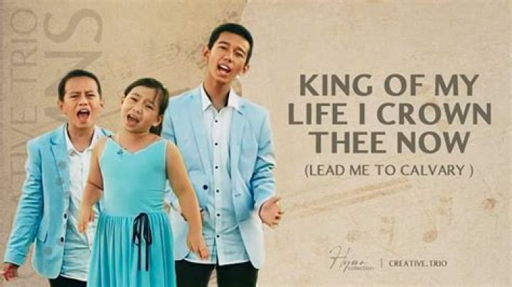 Lead Me to Calvary (King of My Life)